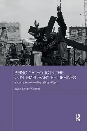 Cornelio |  Being Catholic in the Contemporary Philippines | Buch |  Sack Fachmedien