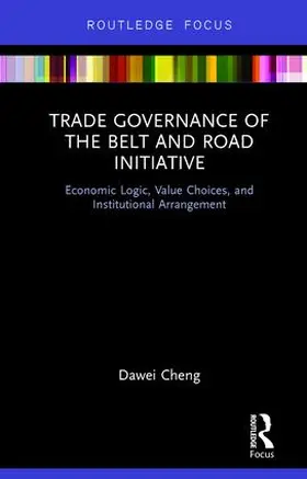 Cheng |  Trade Governance of the Belt and Road Initiative | Buch |  Sack Fachmedien