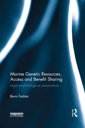 Fedder | Marine Genetic Resources, Access and Benefit Sharing | Buch | 978-1-138-57315-4 | sack.de