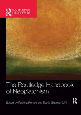 Slaveva-Griffin / Remes |  The Routledge Handbook of Neoplatonism | Buch |  Sack Fachmedien