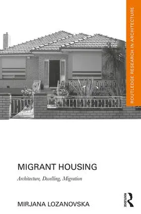 Lozanovska |  Migrant Housing | Buch |  Sack Fachmedien