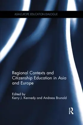 Kennedy / Brunold |  Regional Contexts and Citizenship Education in Asia and Europe | Buch |  Sack Fachmedien
