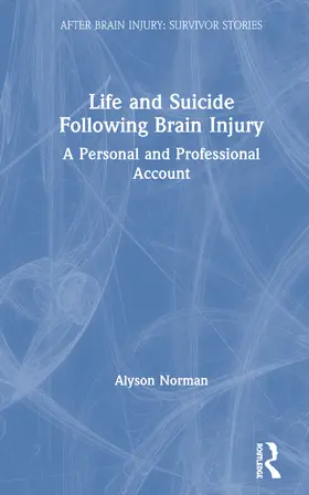Norman |  Life and Suicide Following Brain Injury | Buch |  Sack Fachmedien