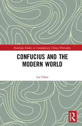 Chen |  Confucius and the Modern World | Buch |  Sack Fachmedien