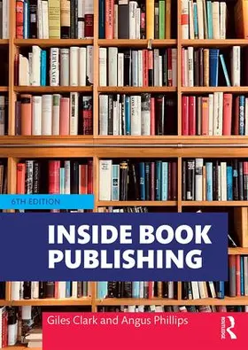 Phillips / Clark | Inside Book Publishing | Buch | 978-1-138-57791-6 | sack.de