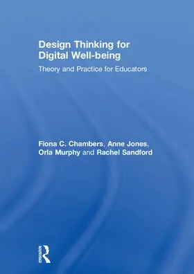 Chambers / Jones / Murphy |  Design Thinking for Digital Well-being | Buch |  Sack Fachmedien