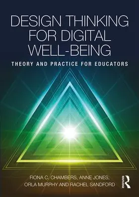 Chambers / Jones / Murphy | Design Thinking for Digital Well-being | Buch | 978-1-138-57807-4 | sack.de