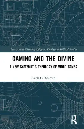 Bosman |  Gaming and the Divine | Buch |  Sack Fachmedien