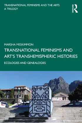 Meskimmon |  Transnational Feminisms and Art's Transhemispheric Histories | Buch |  Sack Fachmedien