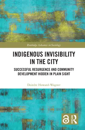Howard-Wagner |  Indigenous Invisibility in the City | Buch |  Sack Fachmedien