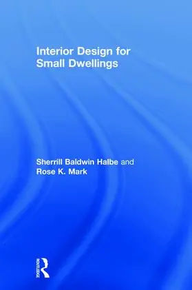 Baldwin Halbe / Mark |  Interior Design for Small Dwellings | Buch |  Sack Fachmedien