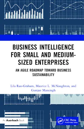 Rao-Graham / McNaughton / Mansingh |  Business Intelligence for Small and Medium-Sized Enterprises | Buch |  Sack Fachmedien