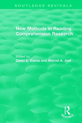 Kieras / Just | New Methods in Reading Comprehension Research | Buch | 978-1-138-58527-0 | sack.de