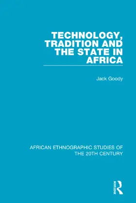 Goody |  Technology, Tradition and the State in Africa | Buch |  Sack Fachmedien