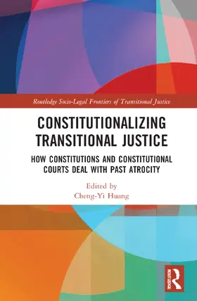 Huang |  Constitutionalizing Transitional Justice | Buch |  Sack Fachmedien