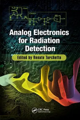 Turchetta | Analog Electronics for Radiation Detection | Buch | 978-1-138-58602-4 | www2.sack.de