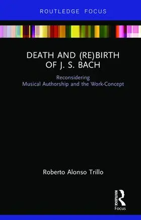 Trillo |  Death and (Re) Birth of J.S. Bach | Buch |  Sack Fachmedien