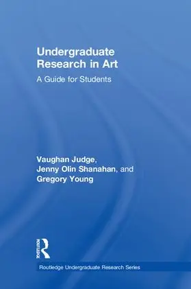 Judge / Shanahan / Young |  Undergraduate Research in Art | Buch |  Sack Fachmedien