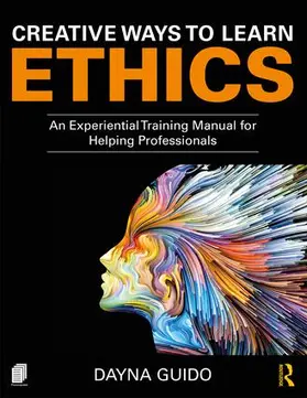 Guido | Creative Ways to Learn Ethics | Buch | 978-1-138-58797-7 | www2.sack.de