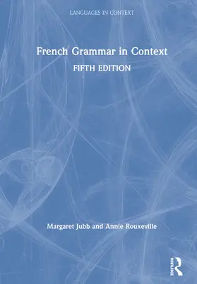 Jubb / Rouxeville |  French Grammar in Context | Buch |  Sack Fachmedien