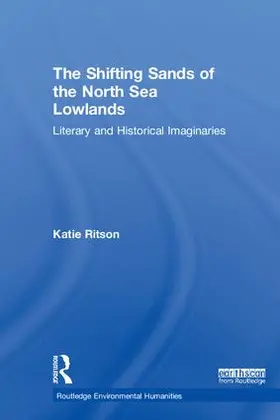 Ritson |  The Shifting Sands of the North Sea Lowlands | Buch |  Sack Fachmedien