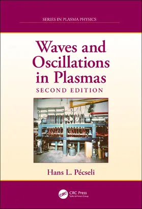 Pecseli |  Waves and Oscillations in Plasmas | Buch |  Sack Fachmedien