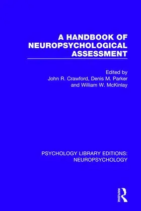 Crawford / Parker / McKinlay |  A Handbook of Neuropsychological Assessment | Buch |  Sack Fachmedien