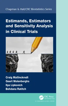 Mallinckrodt / Molenberghs / Lipkovich |  Estimands, Estimators and Sensitivity Analysis in Clinical Trials | Buch |  Sack Fachmedien