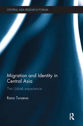 Turaeva |  Migration and Identity in Central Asia | Buch |  Sack Fachmedien