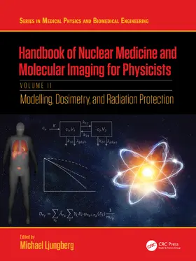 Ljungberg |  Handbook of Nuclear Medicine and Molecular Imaging for Physicists | Buch |  Sack Fachmedien