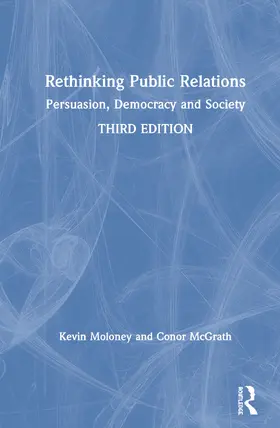 Moloney / McGrath | Rethinking Public Relations | Buch | 978-1-138-59365-7 | www2.sack.de