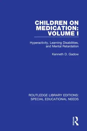Gadow |  Children on Medication Volume I | Buch |  Sack Fachmedien