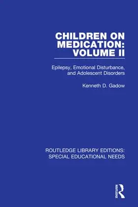 Gadow |  Children on Medication Volume II | Buch |  Sack Fachmedien