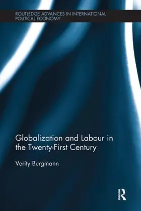 Burgmann |  Globalization and Labour in the Twenty-First Century | Buch |  Sack Fachmedien