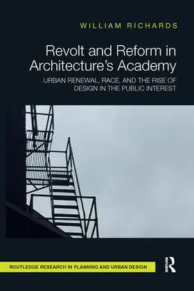 Richards |  Revolt and Reform in Architecture's Academy | Buch |  Sack Fachmedien