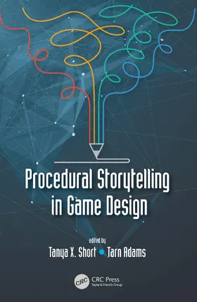 Short / Adams |  Procedural Storytelling in Game Design | Buch |  Sack Fachmedien