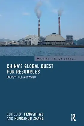 Wu / Zhang | China's Global Quest for Resources | Buch | 978-1-138-59575-0 | www2.sack.de