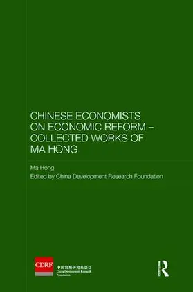 Hong |  Chinese Economists on Economic Reform - Collected Works of Ma Hong | Buch |  Sack Fachmedien