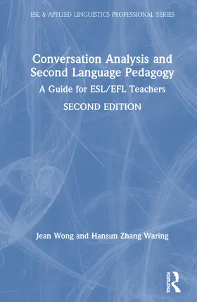 Wong / Zhang Waring |  Conversation Analysis and Second Language Pedagogy | Buch |  Sack Fachmedien