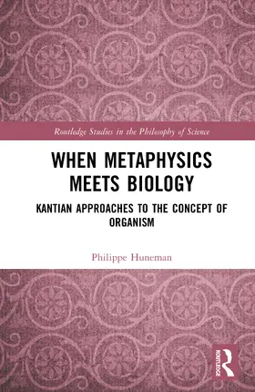 Huneman |  When Metaphysics Meets Biology | Buch |  Sack Fachmedien