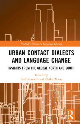 Kerswill / Wiese |  Urban Contact Dialects and Language Change | Buch |  Sack Fachmedien