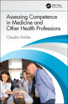 Violato |  Assessing Competence in Medicine and Other Health Professions | Buch |  Sack Fachmedien