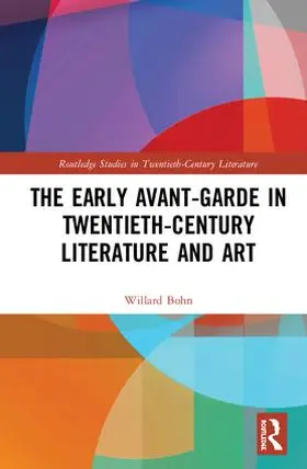 Bohn |  The Early Avant-Garde in Twentieth-Century Literature and Art | Buch |  Sack Fachmedien