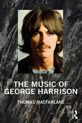 MacFarlane |  The Music of George Harrison | Buch |  Sack Fachmedien