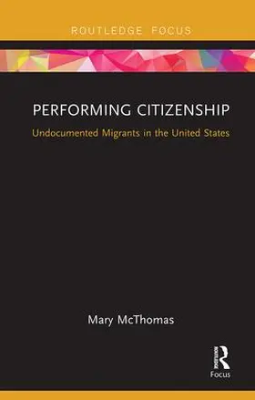 McThomas | Performing Citizenship | Buch | 978-1-138-59964-2 | www2.sack.de