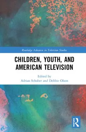 Schober / Olson |  Children, Youth, and American Television | Buch |  Sack Fachmedien