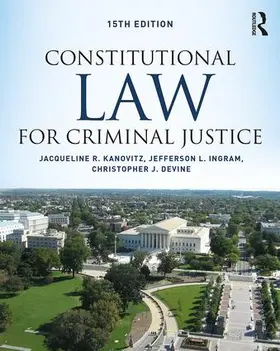Kanovitz / Ingram / Devine |  Constitutional Law for Criminal Justice | Buch |  Sack Fachmedien
