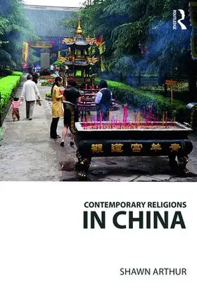 Arthur |  Contemporary Religions in China | Buch |  Sack Fachmedien
