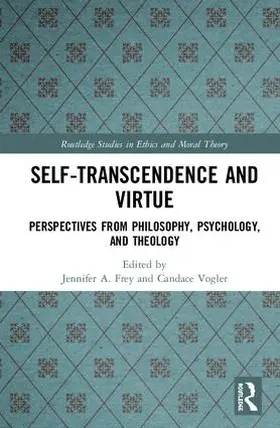 Frey / Vogler |  Self-Transcendence and Virtue | Buch |  Sack Fachmedien