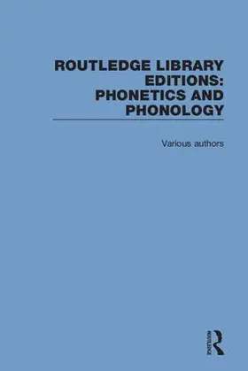 Various |  Routledge Library Editions: Phonetics and Phonology | Buch |  Sack Fachmedien